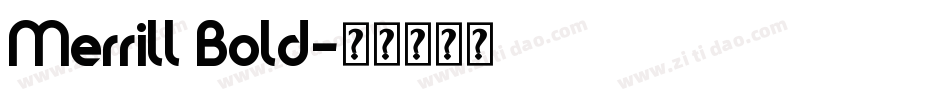 Merrill Bold字体转换